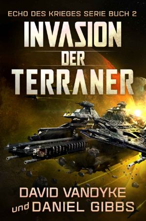 [Echo des Krieges 02] • Invasion der Terraner